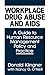 Workplace Drug Abuse and AIDS by Donald E. Klingner