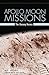 Apollo Moon Missions: The Unsung Heroes