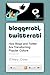 Bloggerati, Twitterati: How Blogs and Twitter Are Transforming Popular Culture: How Blogs and Twitter Are Transforming Popular Culture