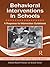 Behavioral Interventions in Schools