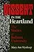 Dissent in the Heartland: The Sixties at Indiana University (Midwestern History and Culture)