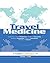Travel Medicine E- Book: Ex...
