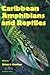 Caribbean Amphibians and Re...