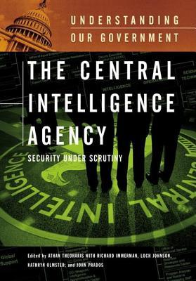 The Central Intelligence Agency: Security Under Scrutiny