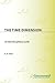 The Time Dimension: An Interdisciplinary Guide