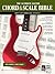 The Ultimate Guitar Chord & Scale Bible: 130 Useful Chords and Scales for Improvisation