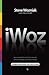 iWoz: Computer Geek to Cult Icon