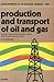 Developments in Petroleum Science, Volume 18B: Production and Transfer of Oil and Gas: Gathering and Transport