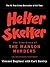 Helter Skelter The True Story of the Manson Murders by Vincent Bugliosi