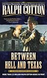 Between Hell and Texas (A Gunman's Reputation Novel)