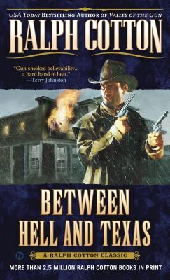 Between Hell and Texas (A Gunman's Reputation Novel)