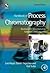 Handbook of Process Chromatography: Development, Manufacturing, Validation and Economics