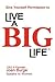 Give Yourself Permission to Live a Big Life