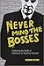 Never Mind the Bosses: Hastening the Death of Deference for Business Success