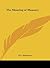 The Meaning of Masonry by W.L. Wilmshurst The Meaning of Masonry by W.L. Wilmshurst