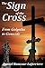 The Sign of the Cross: From Golgotha to Genocide