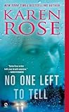 No One Left to Tell by Karen      Rose