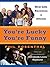 You're Lucky You're Funny by Phil Rosenthal