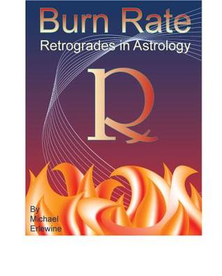 Burn Rate: Retrogrades In Astrology: Retrograde Planets