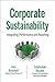 Corporate Sustainability: Integrating Performance and Reporting (Wiley Corporate F&A)