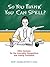 So You Think You Can Spell?: Killer Quizzes for the Incurably Competitive and Overly Confident
