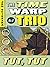 Tut, Tut (Time Warp Trio)