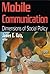 Mobile Communication by James E. Katz Mobile Communication by James E. Katz