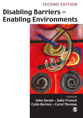 Disabling Barriers--Enabling Environments