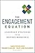 The Engagement Equation: Le...