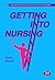 Getting Into Nursing