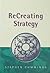 Recreating Strategy