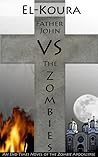 Father John VS the Zombies