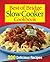 Best of Bridge Slow Cooker Cookbook: 200 Delicious Recipes
