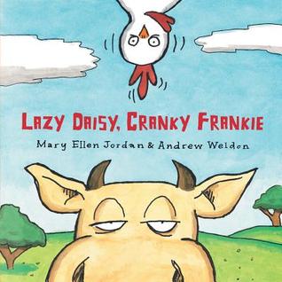 Lazy Daisy, Cranky Frankie: Bedtime on the Farm (Hardcover)