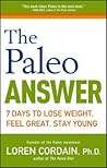 The Paleo Answer by Loren Cordain