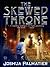 The Skewed Throne