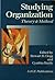 Studying Organization: Theory and Method