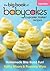 The Big Book of Babycakes Cupcake Maker Recipes: Homemade Bite-Sized Fun!