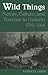 Wild Things: Nature, Culture, and Tourism in Ontario, 1790-1914 (Heritage)