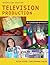 Television Production: A Classroom Approach, Second Edition, Instructor Edition