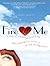 Fire Me: A Tale of Scheming, Dreaming and Looking for Love in All the Wrong Places