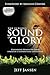 The Furious Sound of Glory