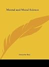 Mental and Moral Science Mental and Moral Science