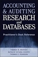 Accounting and Auditing Research and Databases: Practitioner's Desk Reference