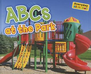 ABC at the Park (Everyday Alphabet)