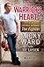 A Warrior's Heart: The True Story of Life Before and Beyond the Fighter
