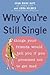 Why You're Still Single: Things Your Friends Would Tell You If You Promised Not to Get Mad