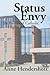 Status Envy: The Politics o...