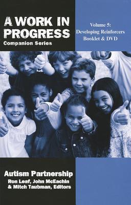 A Work in Progress Companion Series: Developing Reinforcers (Paperback)