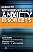 Current Perspectives on the Anxiety Disorders: Implications for DSM-V and Beyond